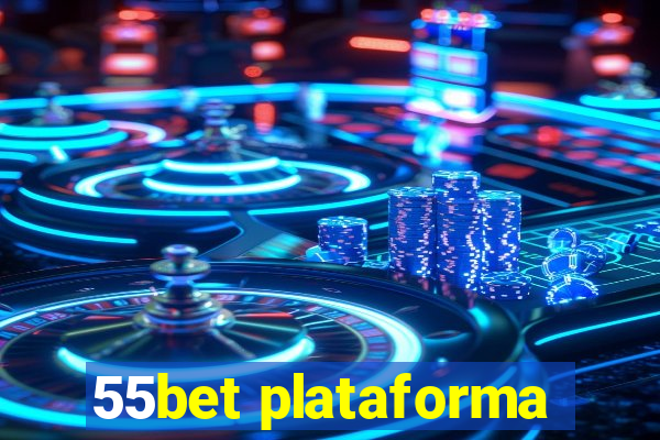 55bet plataforma
